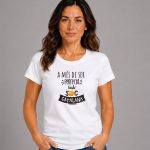 Samarreta Dona «A més de ser perfecta, també soc catalana»
